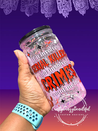 16oz Snow Globe Tumbler with Glitter & Exclusive True Crime UVDTF Design